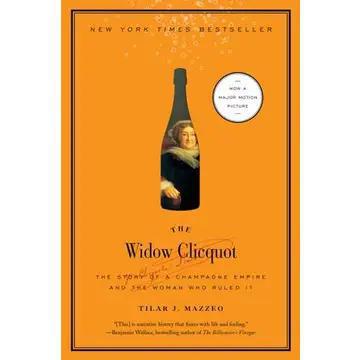 Widow Clicquot, the: Tilar J. Mazzeo