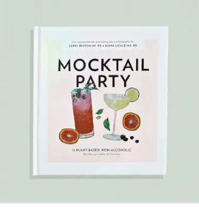 Mocktail Party: 75 Plant-Based, Non-Alcoholic Mocktail Recipes