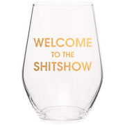 Chez Gagné Welcome To The ShitShow Wine Glass